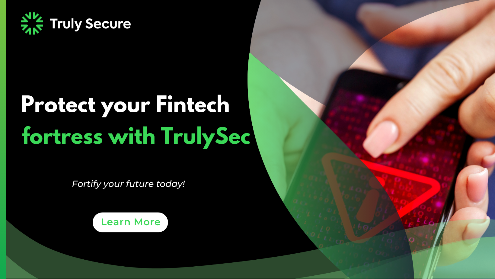 Protect Your Fintech with Truly Secure